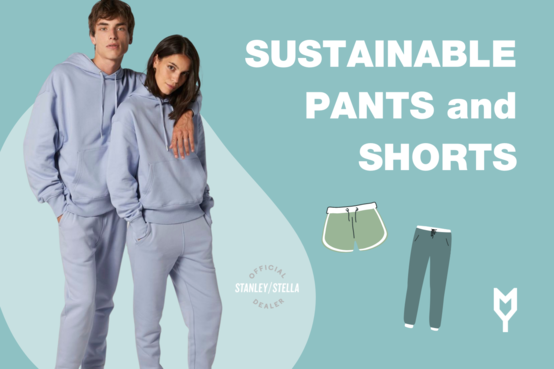 Sustainable trousers and shorts